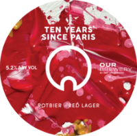 Our Brewery KEG 10 Years Since Paris Rotbier 5.2% 30LTR (KK)