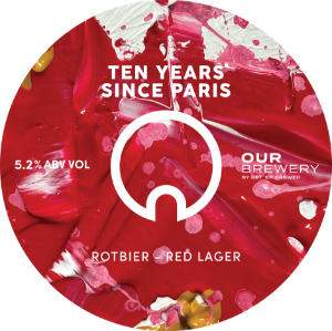 Our Brewery KEG 10 Years Since Paris Rotbier 5.2% 30LTR (KK)