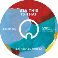 ALL THIS IS THAT AMERICAN WHEAT