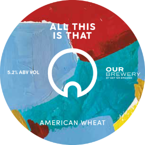 ALL THIS IS THAT AMERICAN WHEAT