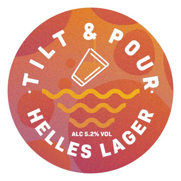 TILT & POUR PRESENTS HELLES LAGER